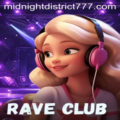 RaveClub: Exploring the Vibrant World of MIDNIGHT DISTRICT